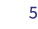 5