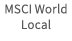 MSCI World Local