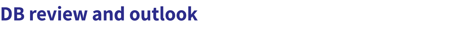 DB review and outlook