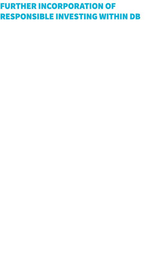 Further incorporation of responsible investing within DB Our Responsibly Invested range of Article 8 funds broadened ...
